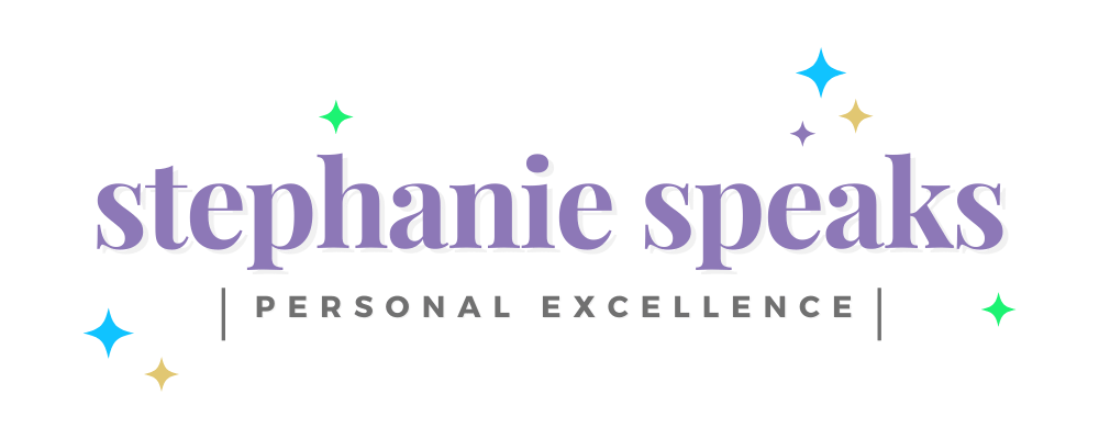 Stephanie Speaks Personal Excellence
