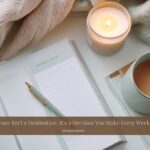 The Life Edit: 5 Questions That Helped Me Design a Better Week