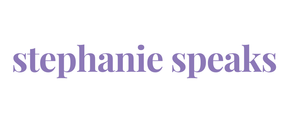 Stephanie Speaks